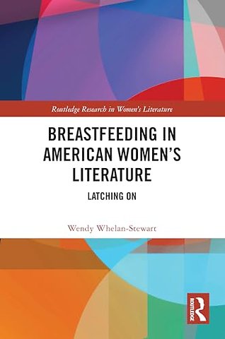 Breastfeeding in American Women’s Literature