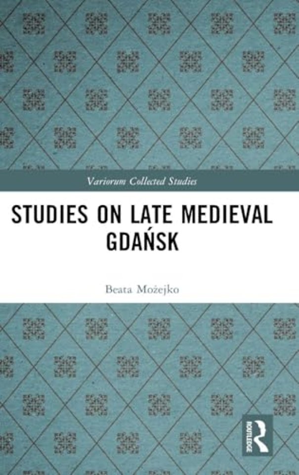 Studies on Late Medieval Gdansk