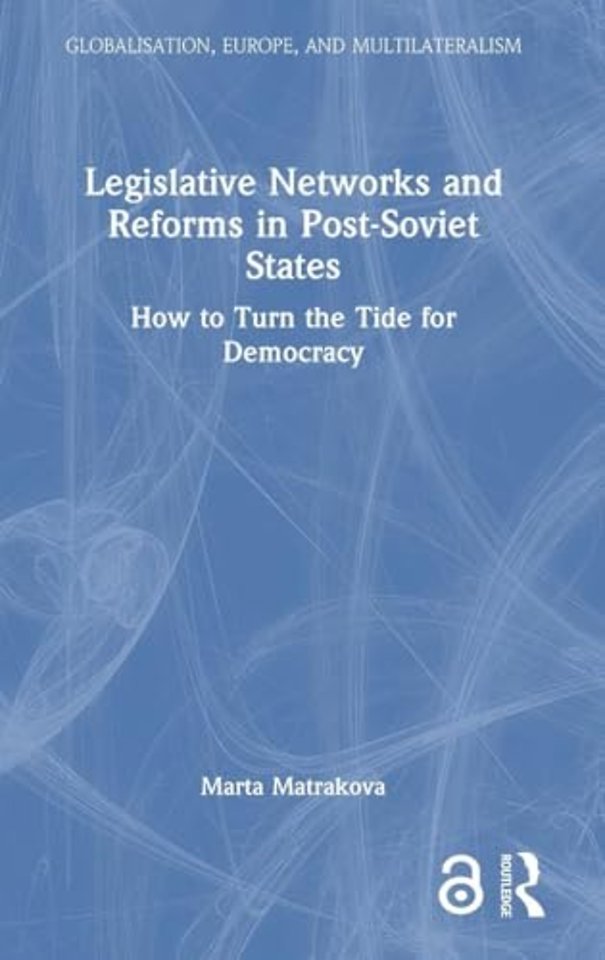 Legislative Networks and Reforms in Post-Soviet States