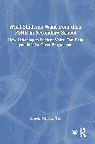 What Students Want from their PSHE in Secondary School