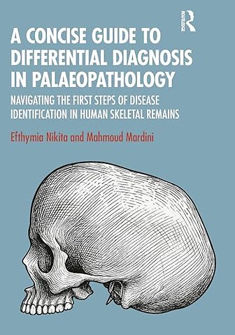 A Concise Guide to Differential Diagnosis in Palaeopathology