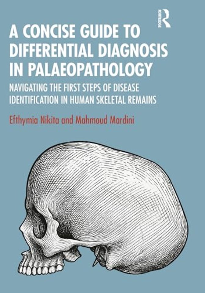 A Concise Guide to Differential Diagnosis in Palaeopathology