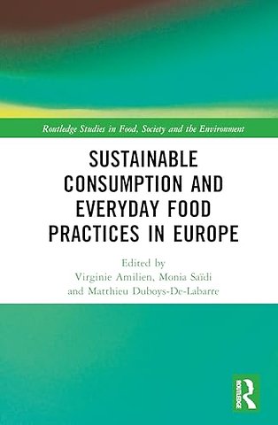 Sustainable Consumption and Everyday Food Practices in Europe