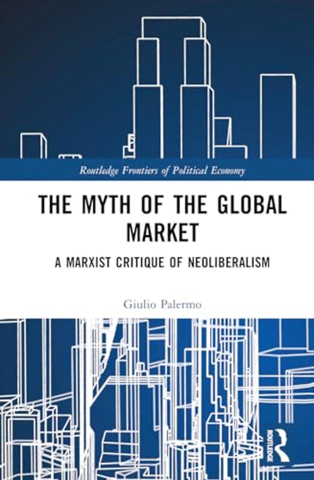 The Myth of the Global Market