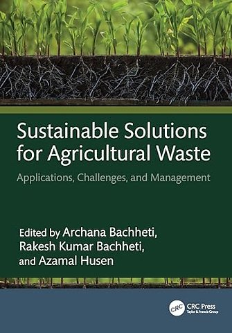 Sustainable Solutions for Agricultural Waste