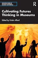 Cultivating Futures Thinking in Museums