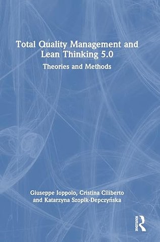 Total Quality Management and Lean Thinking 5.0