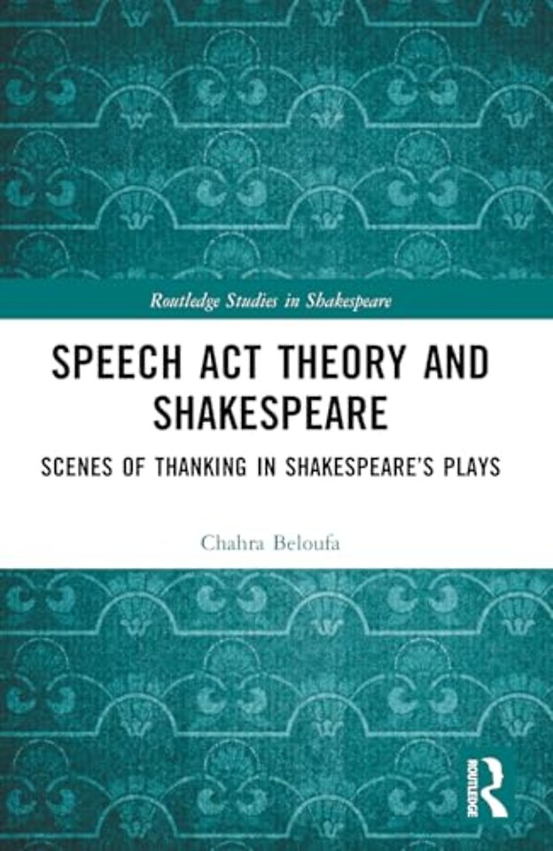 Speech Act Theory and Shakespeare