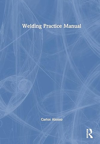 Welding Practice Manual