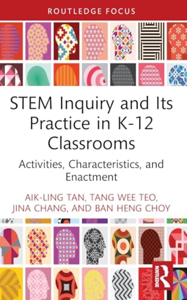 STEM Inquiry and Its Practice in K-12 Classrooms