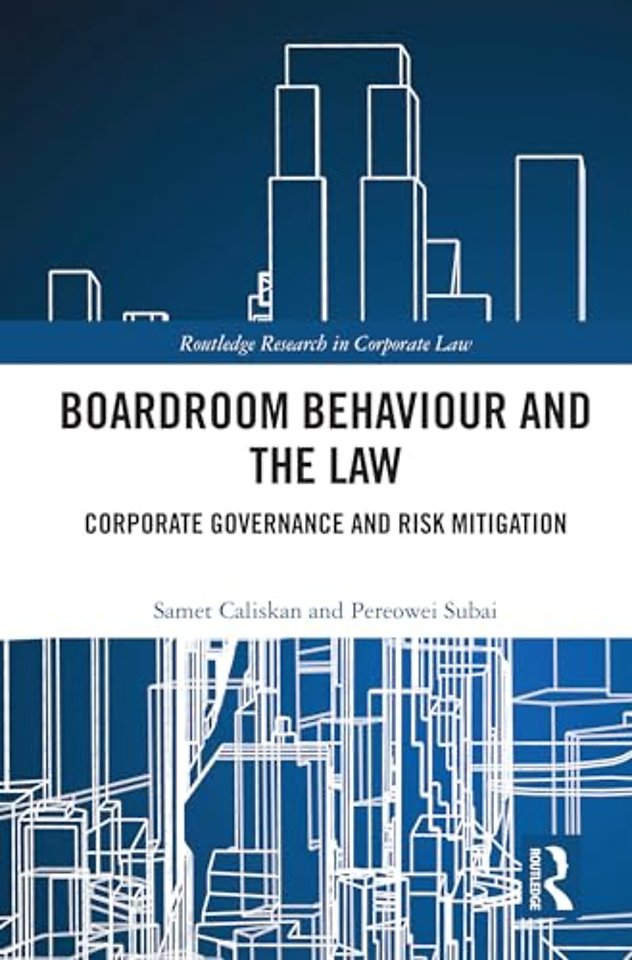 Boardroom Behaviour and the Law