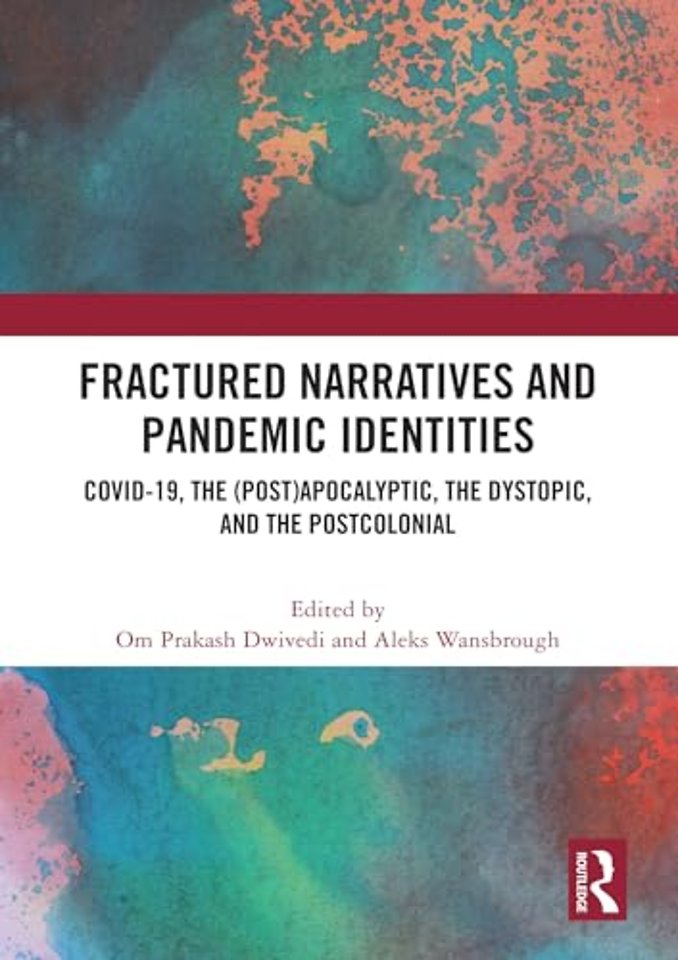 Fractured Narratives and Pandemic Identities