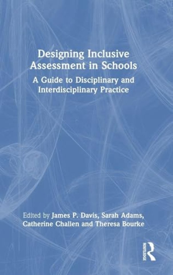 Designing Inclusive Assessment in Schools
