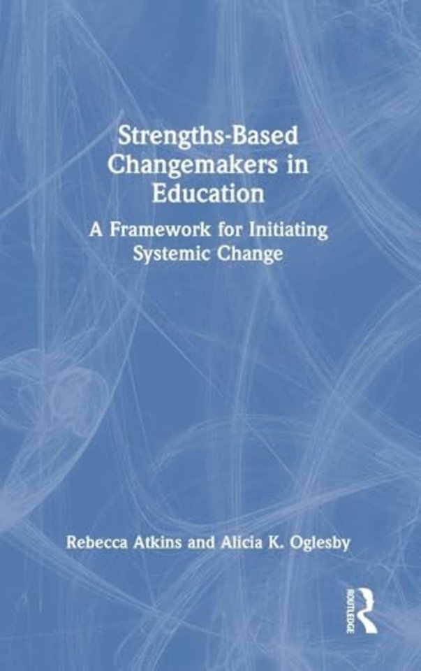 Strengths-Based Changemakers in Education