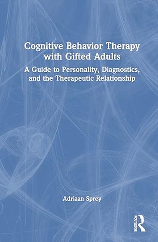 Cognitive Behavior Therapy with Gifted Adults