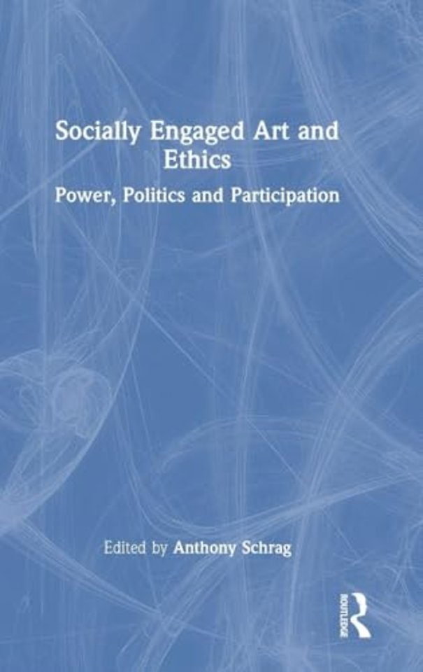 Socially Engaged Art and Ethics
