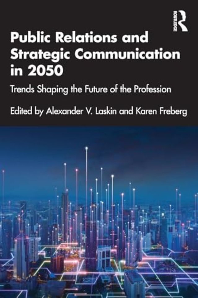 Public Relations and Strategic Communication in 2050