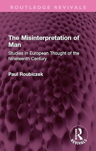 The Misinterpretation of Man