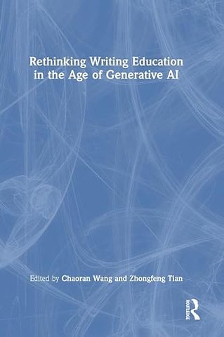 Rethinking Writing Education in the Age of Generative AI