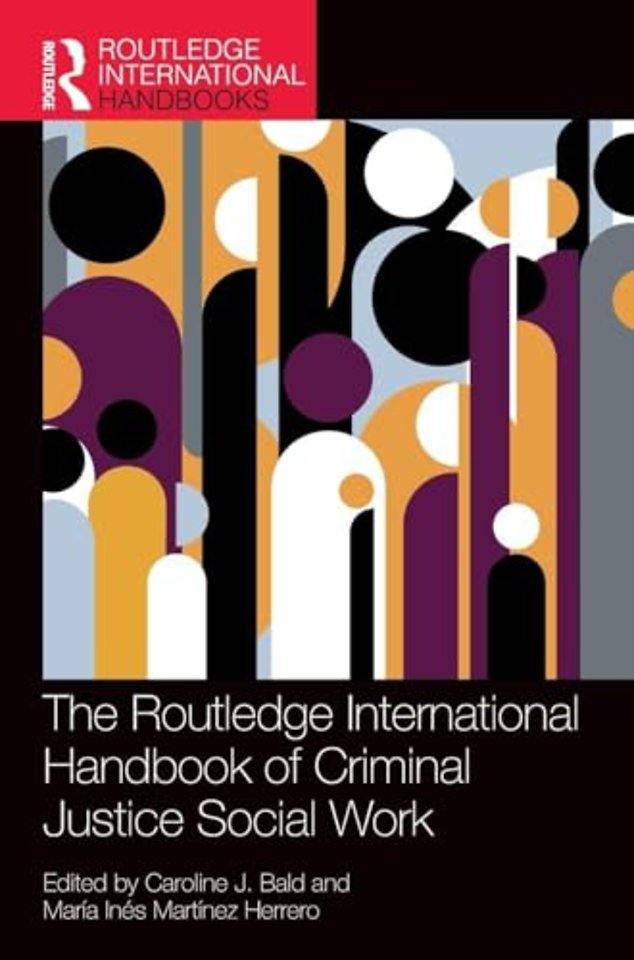 The Routledge International Handbook of Criminal Justice Social Work
