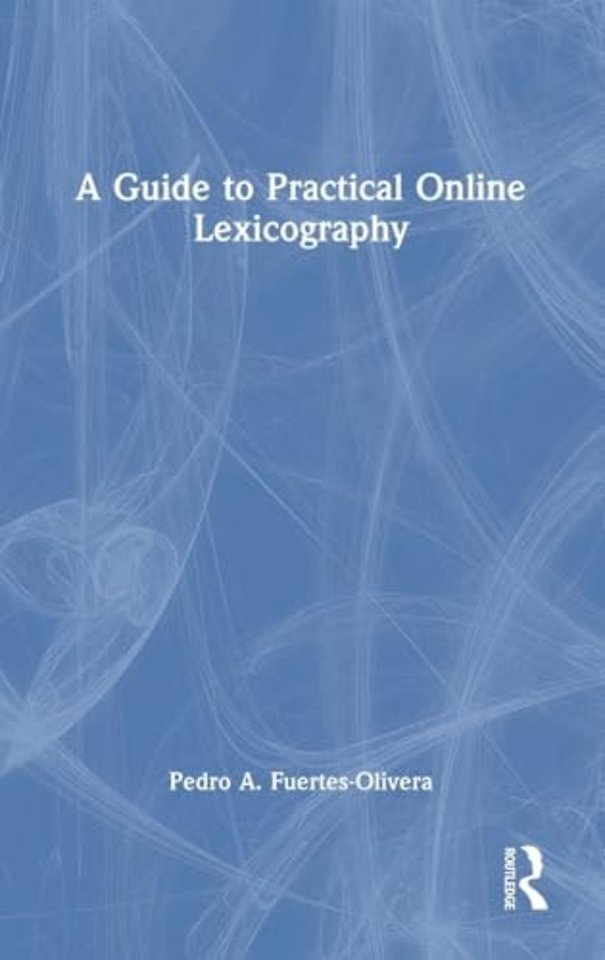 A Guide to Practical Online Lexicography