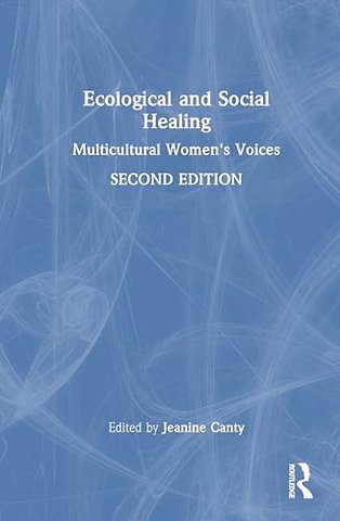 Ecological and Social Healing