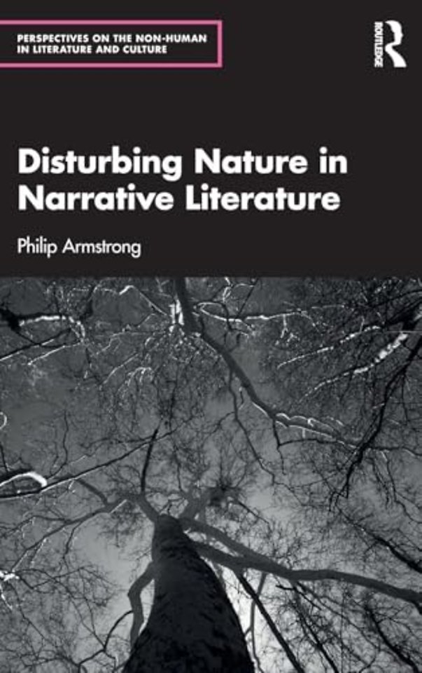 Disturbing Nature in Narrative Literature