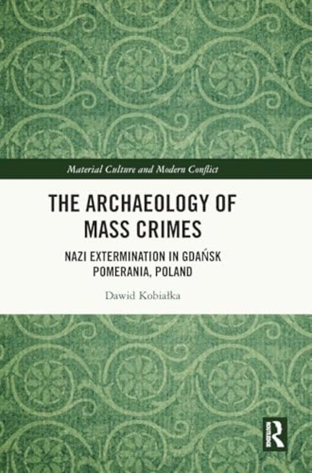 The Archaeology of Mass Crimes