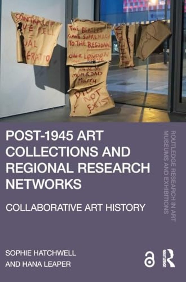 Post-1945 Art Collections and Regional Research Networks