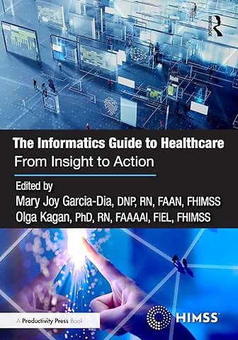 The Informatics Guide to Healthcare