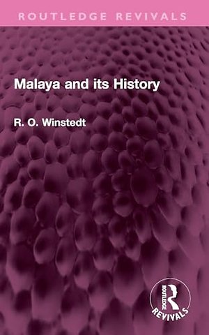 Malaya and its History