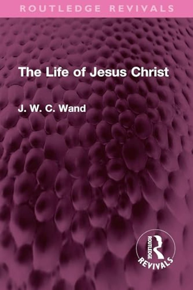 The Life of Jesus Christ