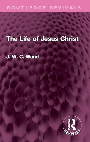 The Life of Jesus Christ