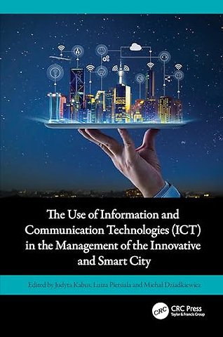 The Use of Information and Communication Technologies (ICT) in the Management of the Innovative and Smart City