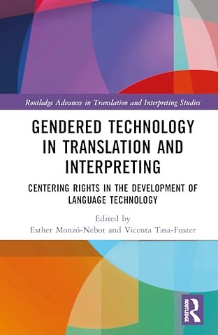 Gendered Technology in Translation and Interpreting