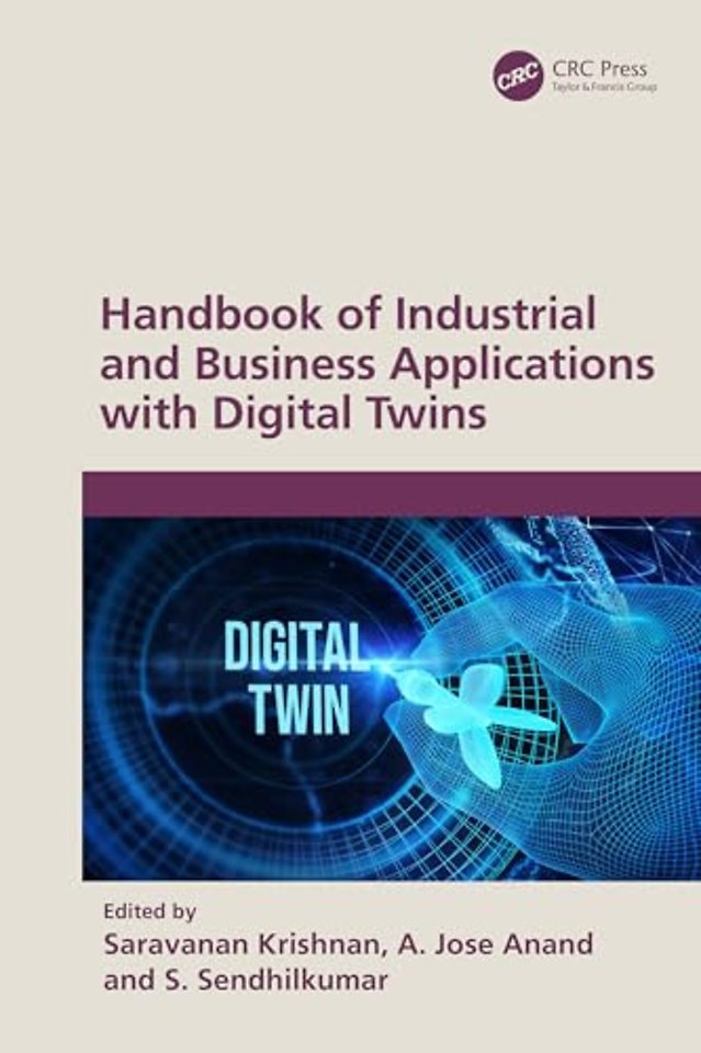 Handbook of Industrial and Business Applications with Digital Twins