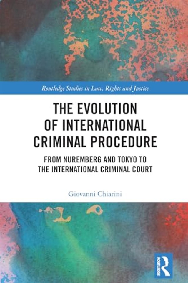 The Evolution of International Criminal Procedure