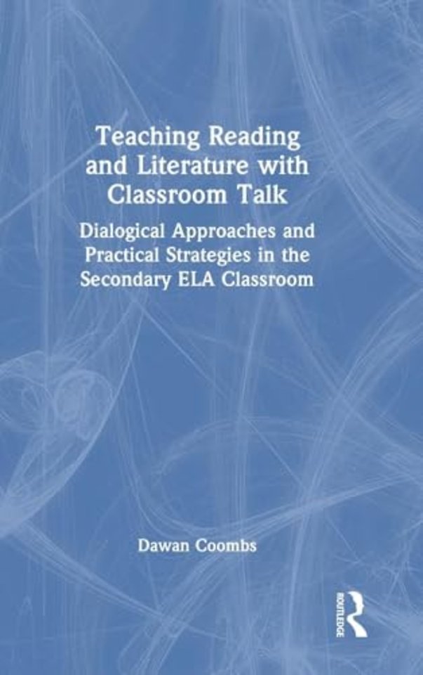 Teaching Reading and Literature with Classroom Talk