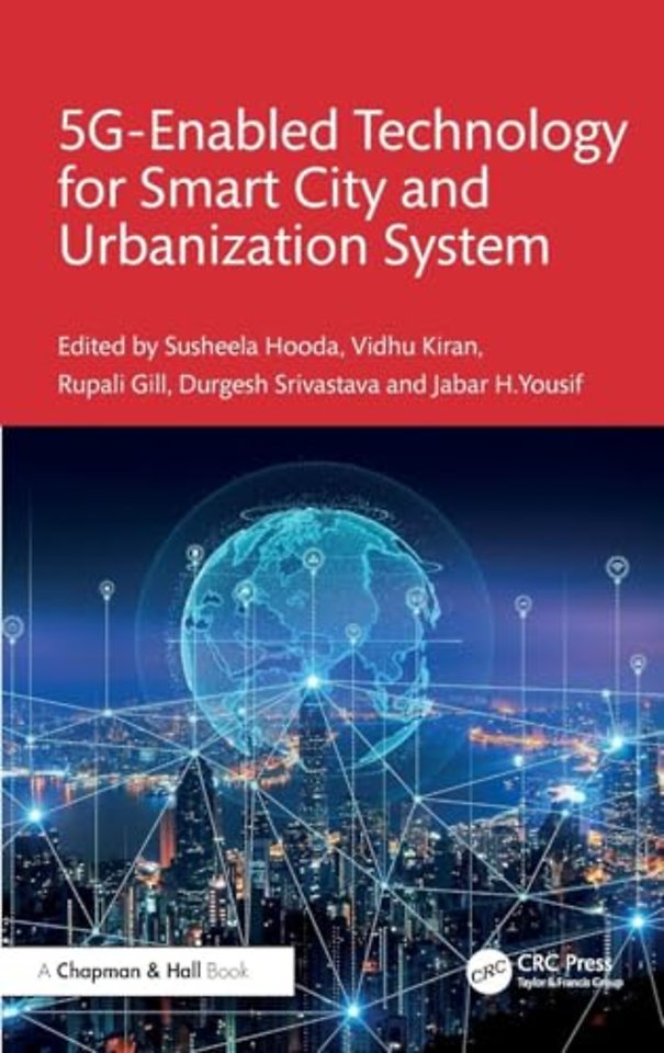 5G Enabled Technology for Smart City and Urbanization System