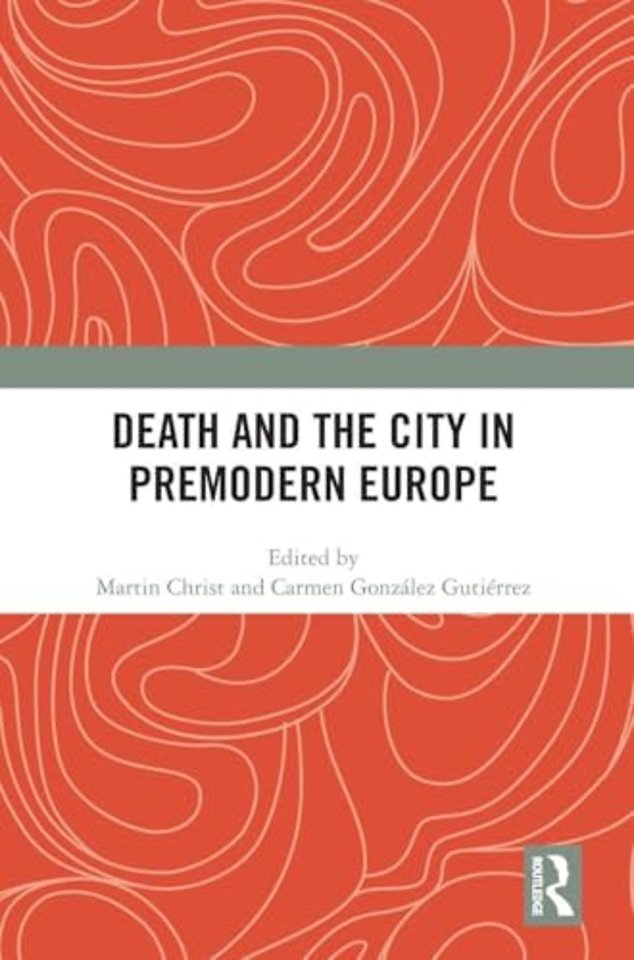 Death and the City in Premodern Europe