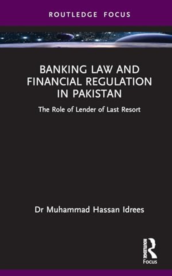 Banking Law and Financial Regulation in Pakistan