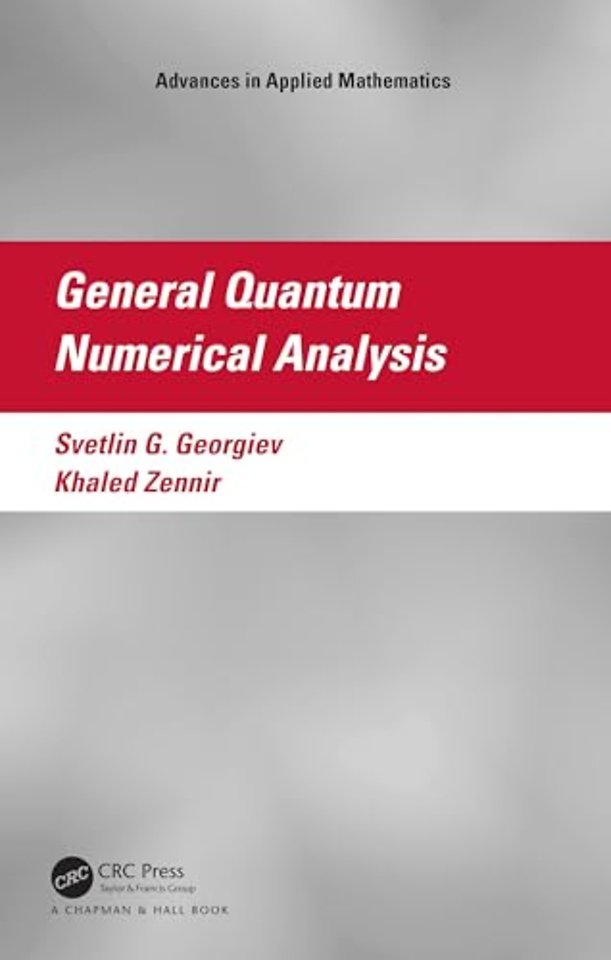 General Quantum Numerical Analysis