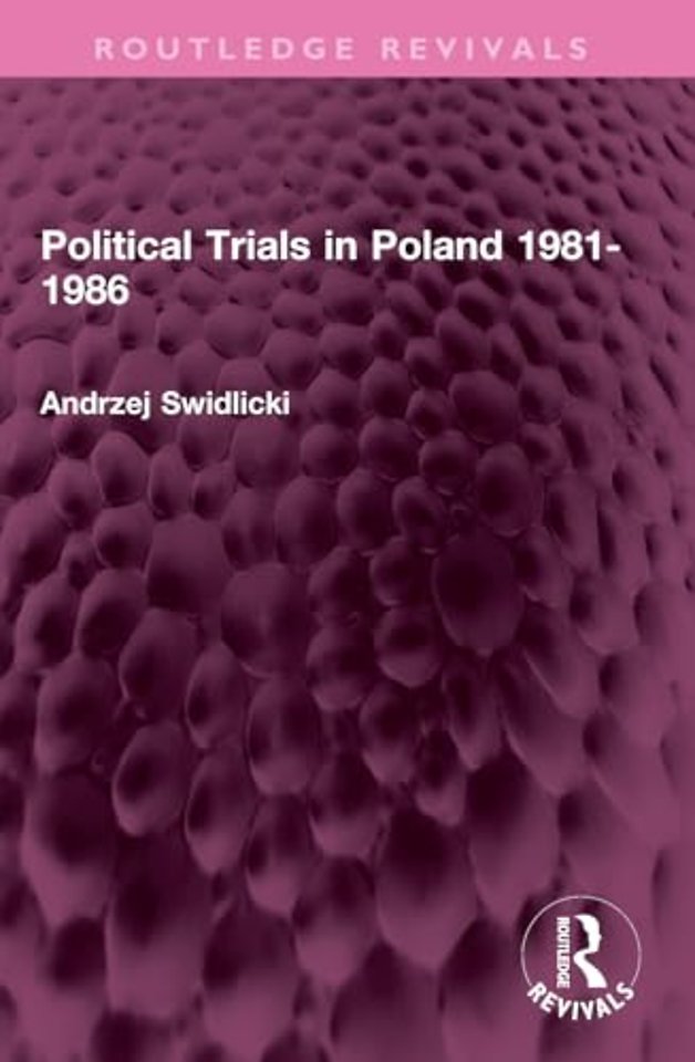 Political Trials in Poland 1981-1986