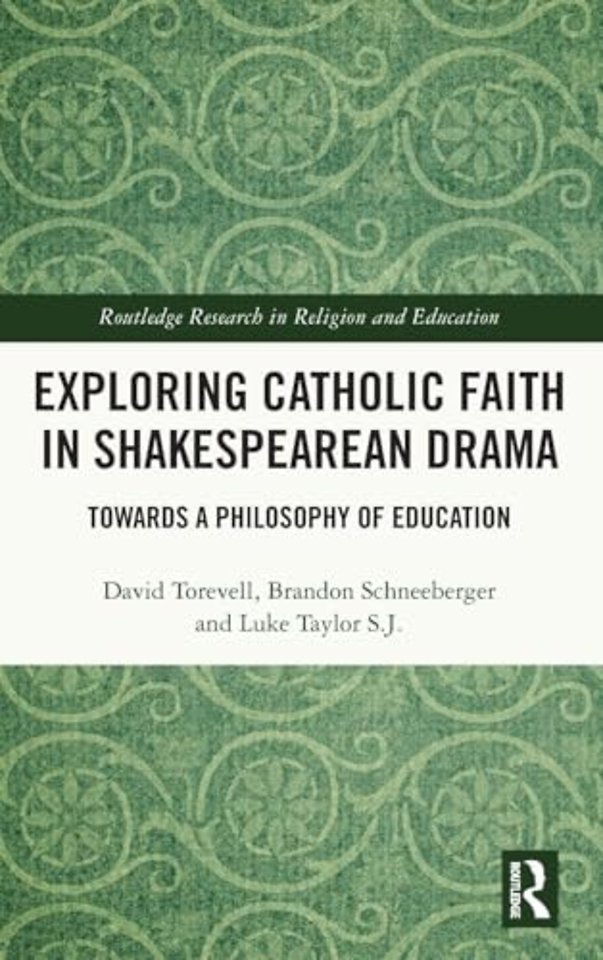 Exploring Catholic Faith in Shakespearean Drama