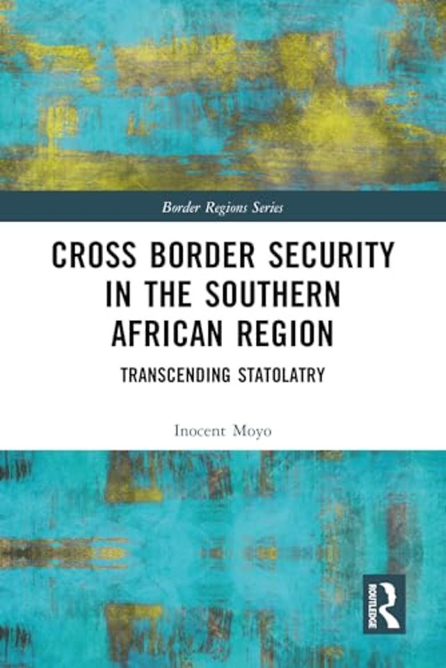 Cross Border Security in the Southern African Region