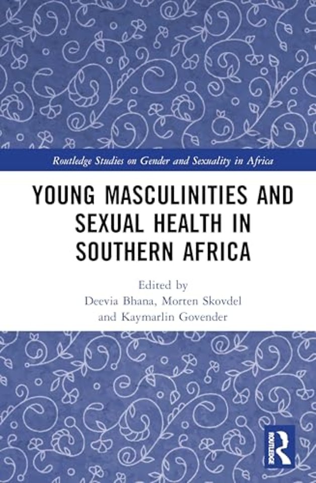 Young Masculinities and Sexual Health in Southern Africa
