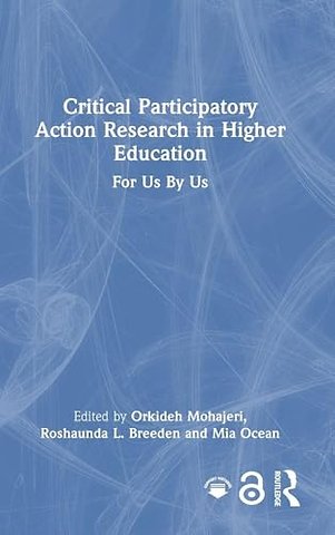 Critical Participatory Action Research in Higher Education