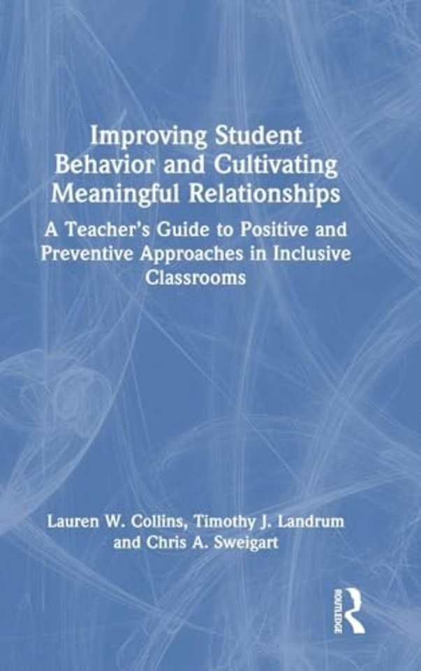Improving Student Behavior and Cultivating Meaningful Relationships