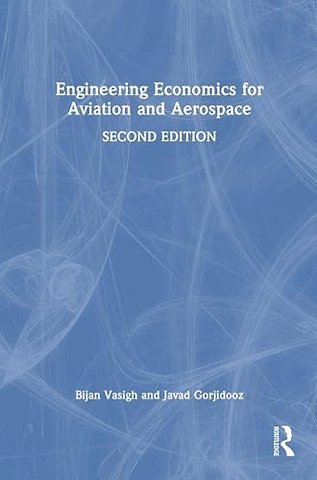 Engineering Economics for Aviation and Aerospace