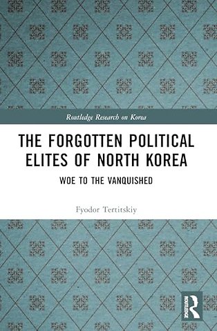 The Forgotten Political Elites of North Korea